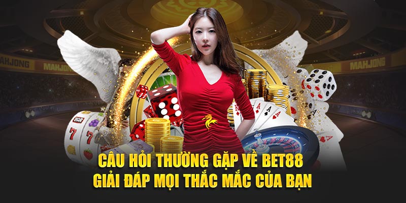 Những bằng chứng về sự uy tín của hệ thống Bet88